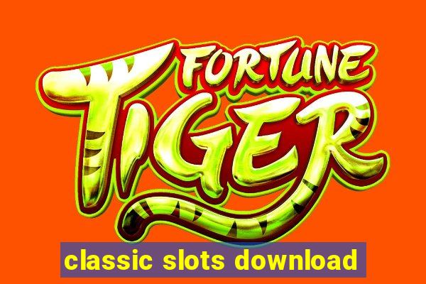 classic slots download